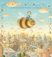 Prietena mea, Albina